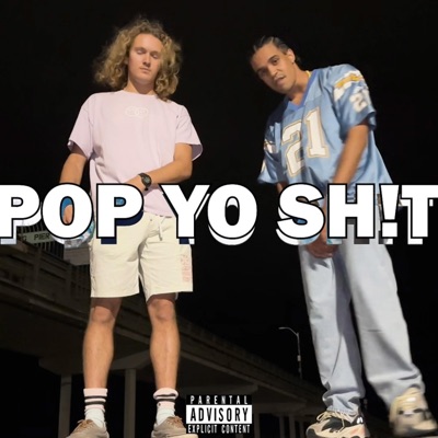 POP YO SH!T (feat. Evan Volk) - Single