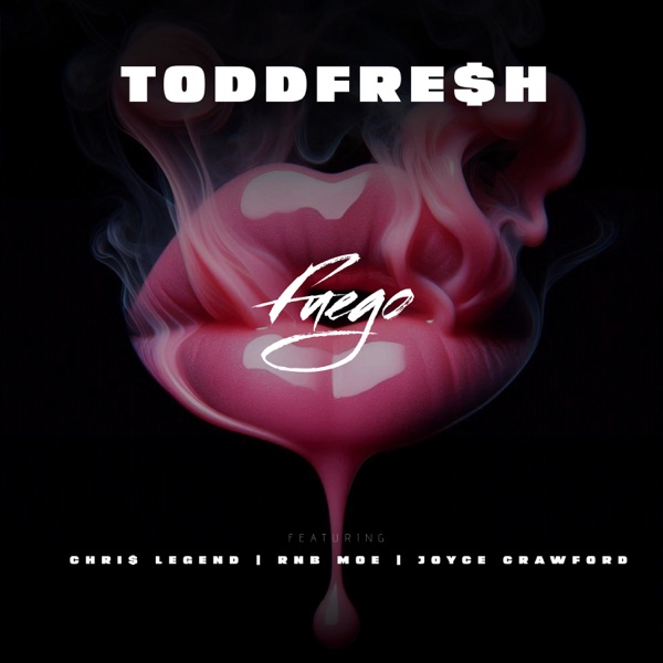 Fuego (feat. Chri$ Legend, RNB MOE & Joyce Crawford) - Single