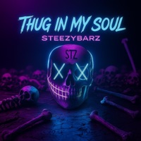 THUG IN MY SOUL - Single - Steezybarz