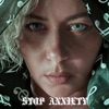 Stop anxiety
