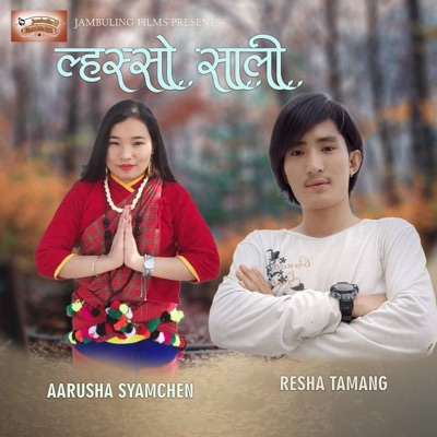 Lhasso Saali (feat. Resha Tamang & Aarusha Syamchen) - Single