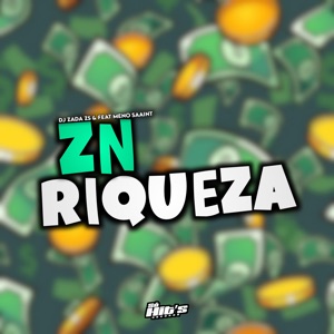 Zn Riqueza (feat. Meno Saaint)