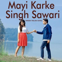 Mayi Karke Singh Sawari - Single - Triloki Goyal