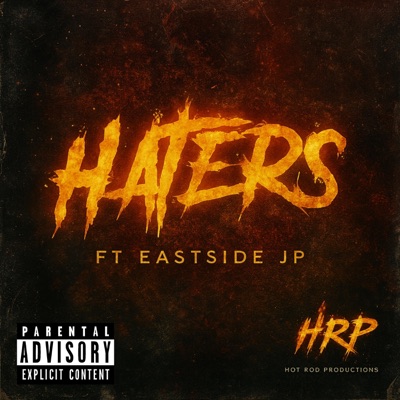 Haters (feat. Eastside JP) - Single