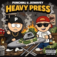 Heavy Press (feat. jxiwavey) - Single - punchinJ