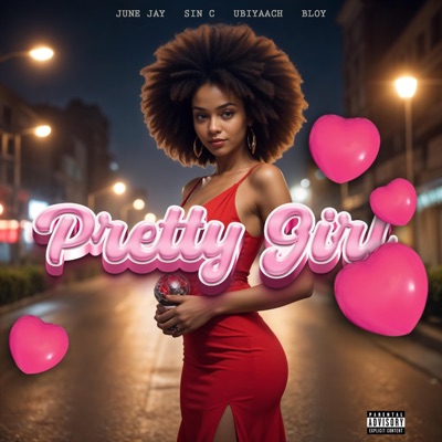 Pretty Girl (feat. June Jay, Sin C, Bloy, Ubi & OofDawg) - Single