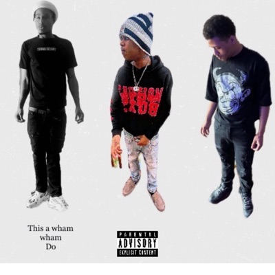 This a wham wham Do (feat. 414trell & Mariiboyz ap) - Single