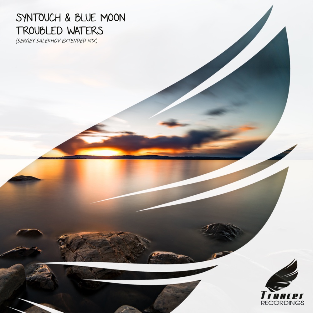 Обложка альбома «Troubled Waters - Single» — Syntouch & Blue Moon
