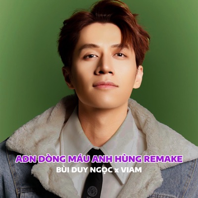ADN Dòng Máu Anh Hùng (Remake) - Single