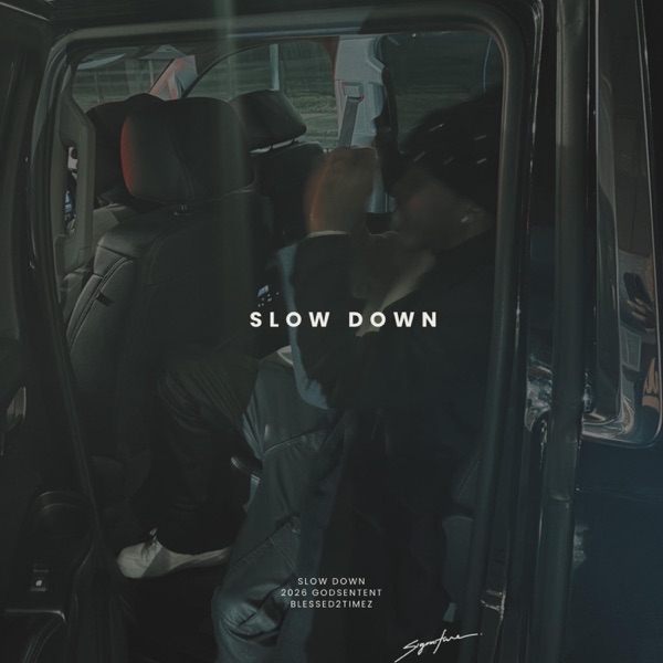 Slow Down