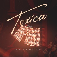 Toxica - Single - Kakarotonyc