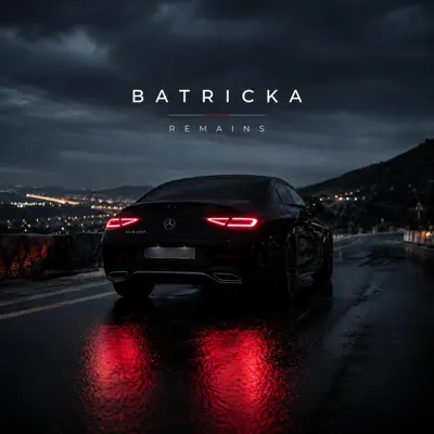 Listen to Remains - Single by BATRICKA