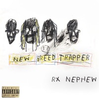 New Breed Trapper - RXKNephew