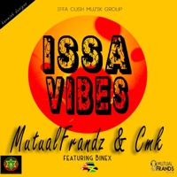 Issa Vibes (feat. Binex) - Single - Mutual Frandz & CMK