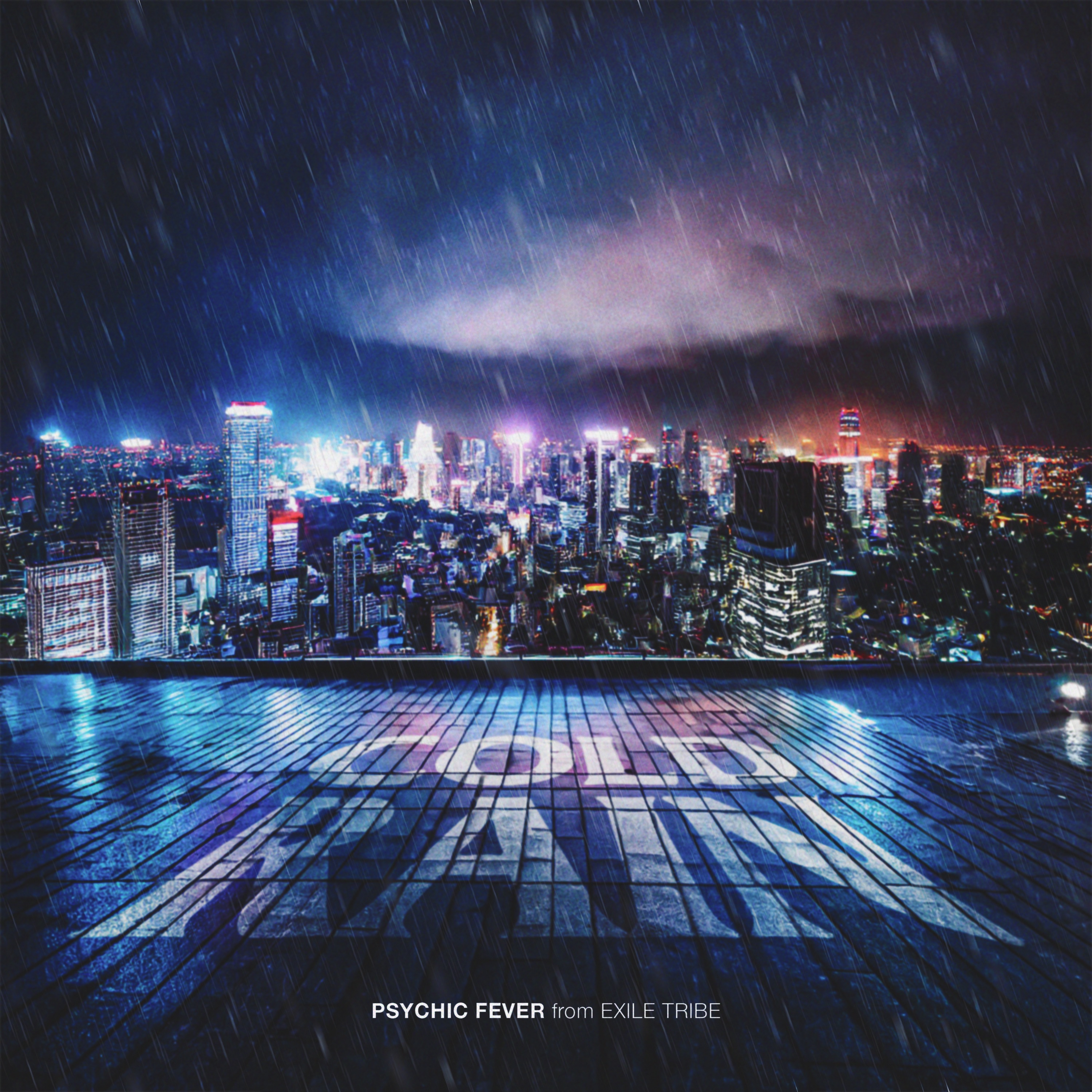 PSYCHIC FEVER from EXILE TRIBE - Cold Rain