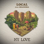 My Love (feat. Shanesa) - Single
