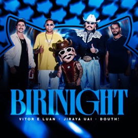 Birinight Vitor e Luan, JIRAYAUAI & Douth!