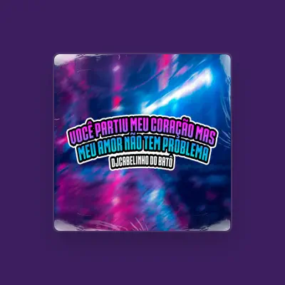 Listen to DjCabelinho Do Batô, watch music videos, read bio, see tour dates & more!
