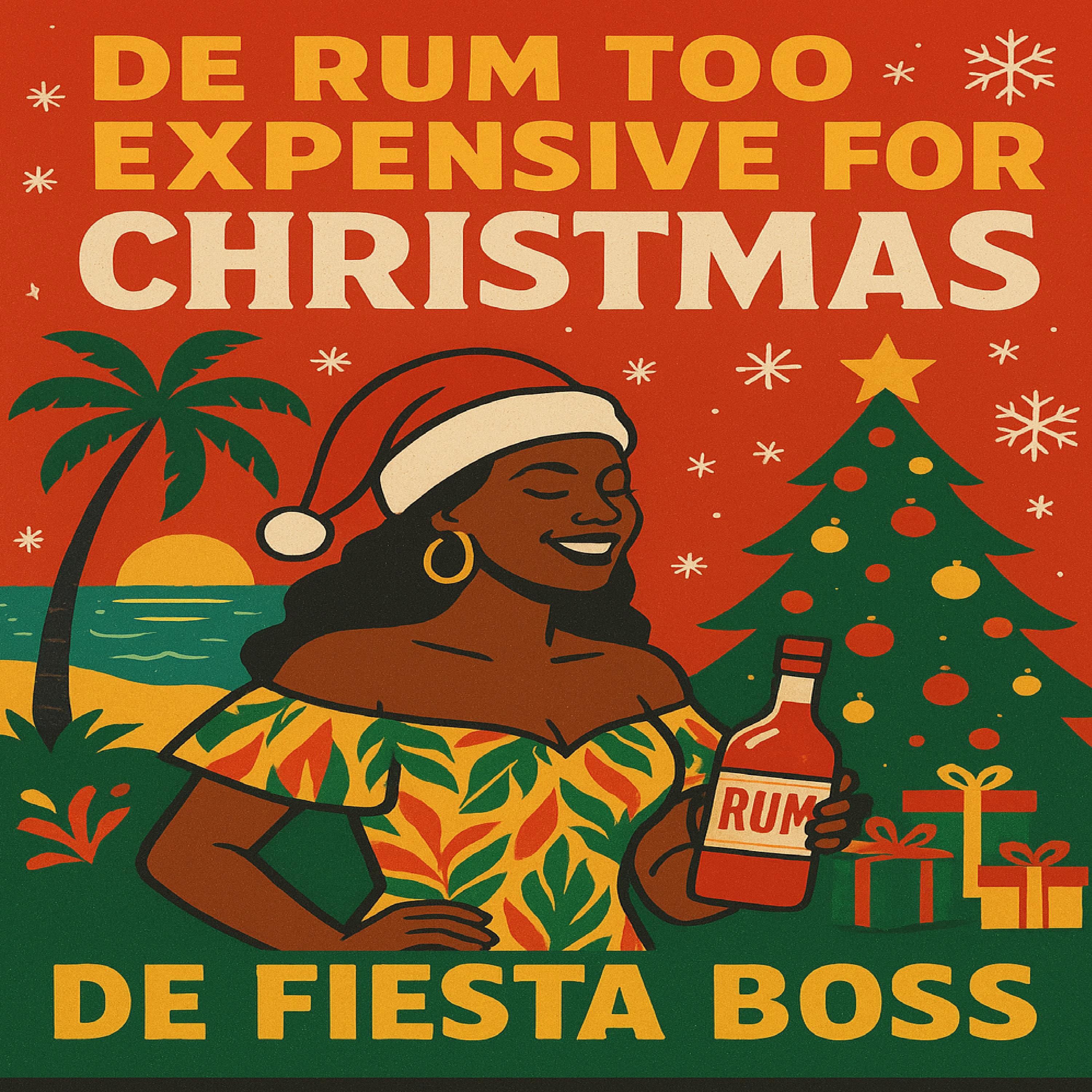 De Rum Too Expensive For Christmas - Single