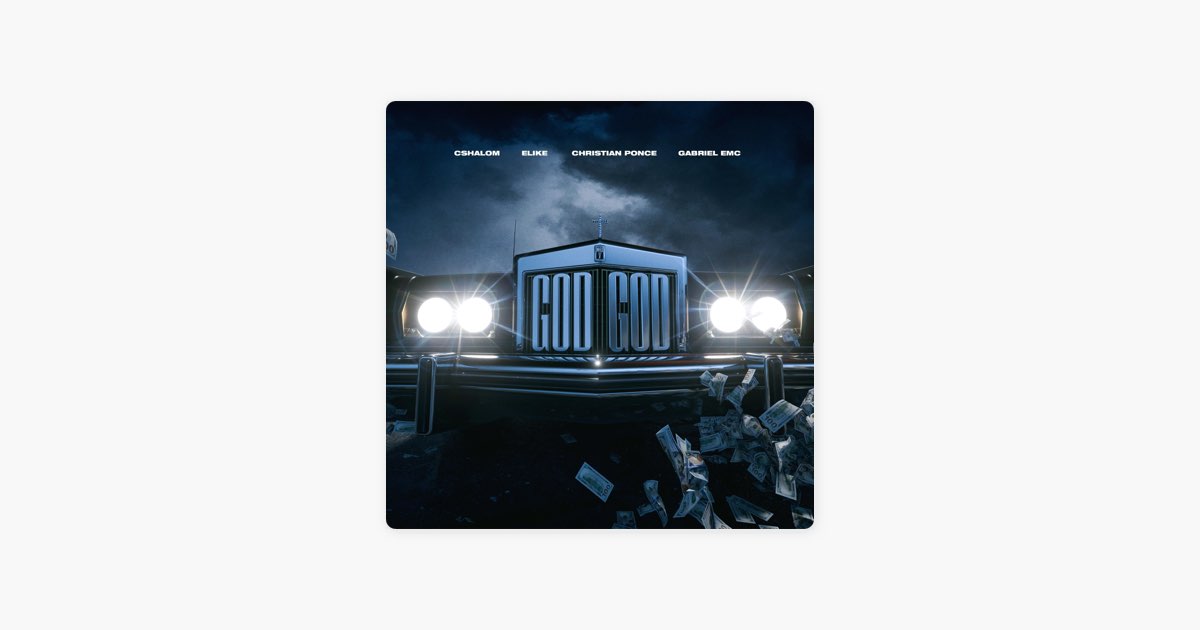 God God (feat. Elikemusic) - Single - Album by CSHALOM, Gabriel