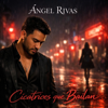 Cartas que Nunca Envié - Ángel Rivas new Single