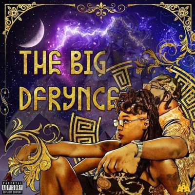 THE BIG DFRYNCE (DELUXE) [feat. D'frynce]