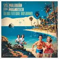 Dear Future Husband — Sys Malakian
