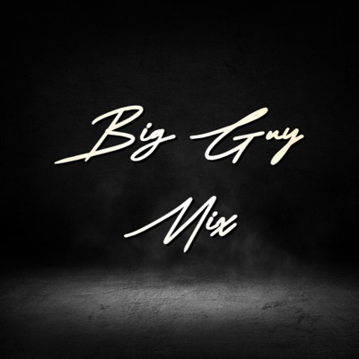 Big Guy Mix
