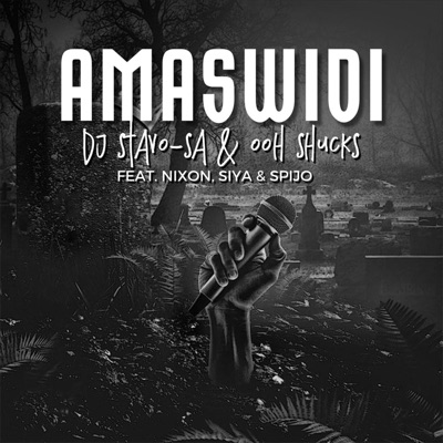 Amaswidi (feat. Nixon, Siya & Spijo) - Single