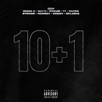 10+1 (feat. Striker, (CGM) TY, Splasha, Horrid1, Dodgy, Rack5, Sav'o & MSkum) - Single - Digga D