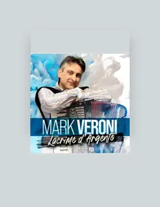 Listen to Mark Veroni, watch music videos, read bio, see tour dates & more!