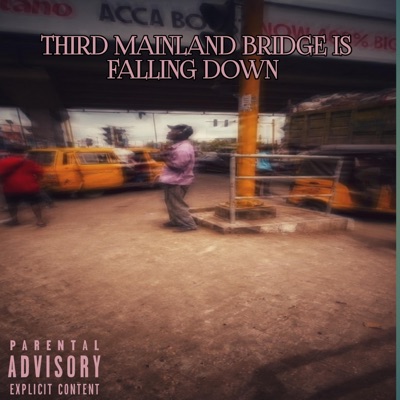 Third Mainland Bridge Is Falling - Single