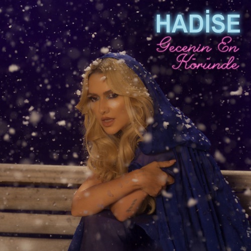 Hadise - Gecenin En Köründe