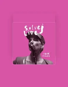Solvejを聴いたり、ミュージックビデオを鑑賞したり、経歴やツアー日程などを確認したりしましょう！