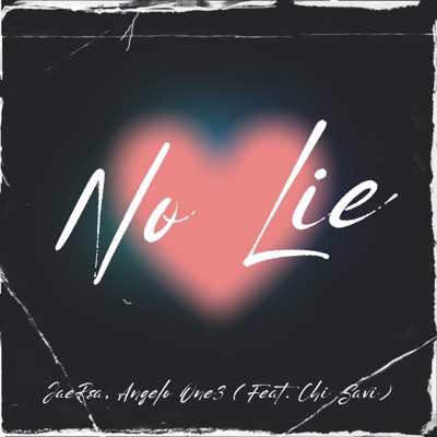 No Lie (feat. Chi Savi) - Single