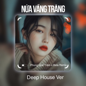 Nửa Vầng Trăng (Deep house)