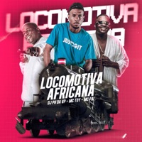 Locomotiva Africana (feat. DJ PEU) - Single - Mc Toy, Mc Pai & DJ PH DA VP