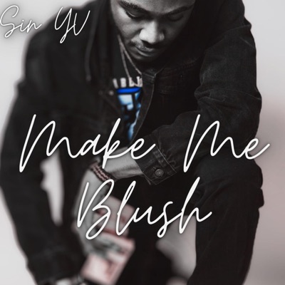Make Me Blush - Single