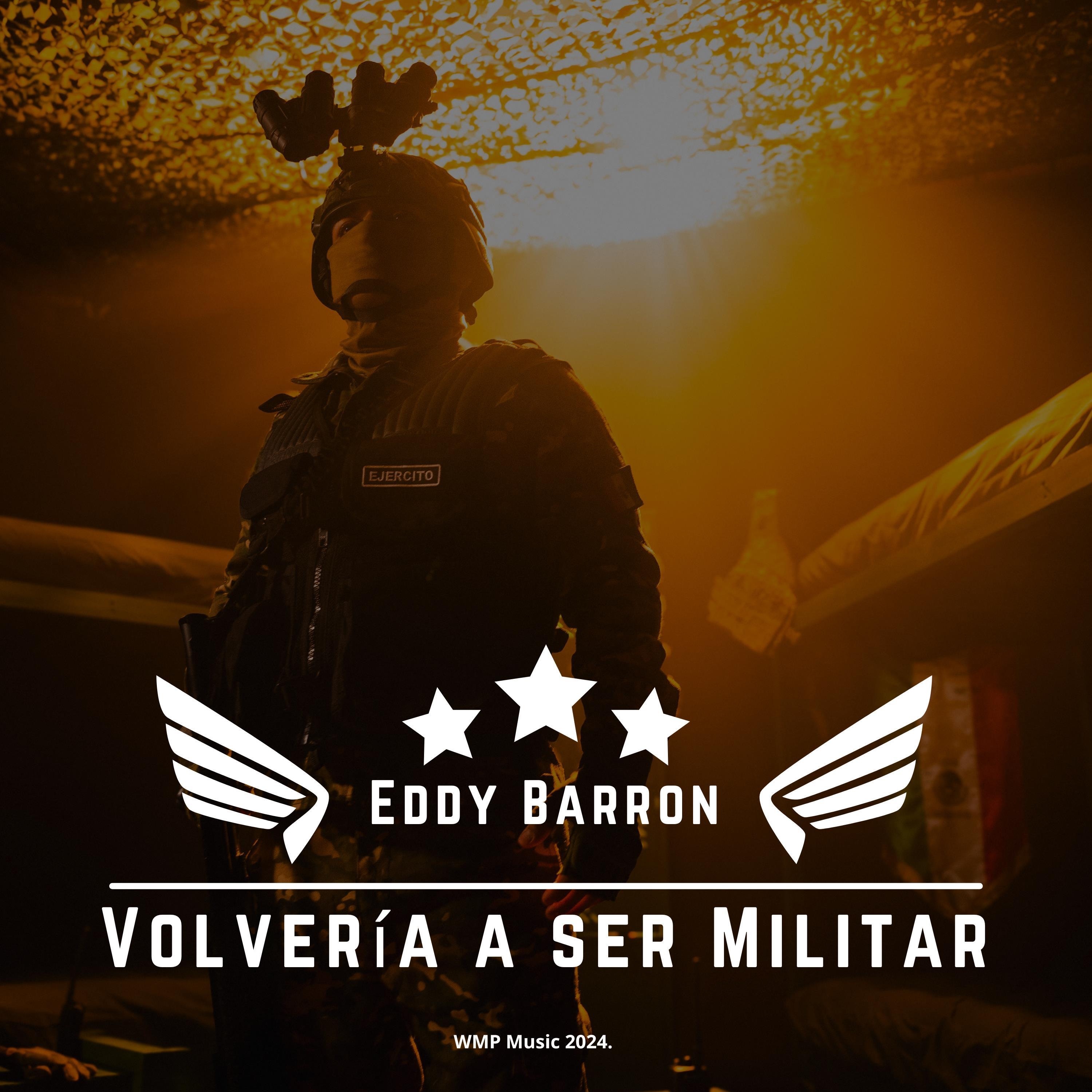 Volvería a Ser Militar - Single