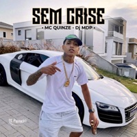 SEM CRISE - Single - mc quinze & DJ MDP
