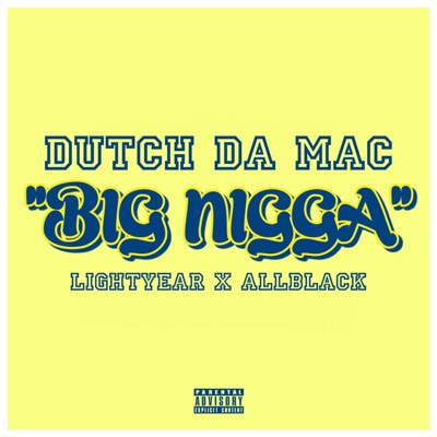 Big Nigga (feat. Lightyear & All Black) - Single
