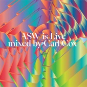Asw Is Live Mixed by Carl Cox (DJ Mix) artwork