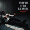 Rob49 - How I'm Livin