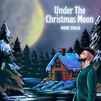 Under The Christmas Moon - Single - Marc Biala