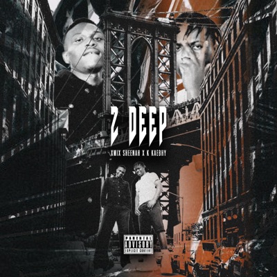 2 DEEP (feat. K BEABHY) - Single