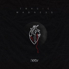 Tragic Madness iKRU!