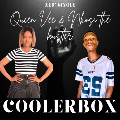 Coolerbox (feat. Nkosii the hustler) - Single