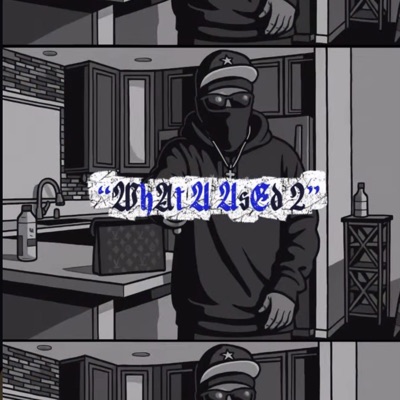 WhAt U UsEd 2 - Single