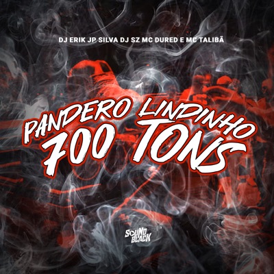 Pandero Lindinho - 700 Tons - Single