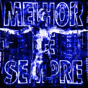 MELHOR DE SEMPRE (Alt Version) - Single